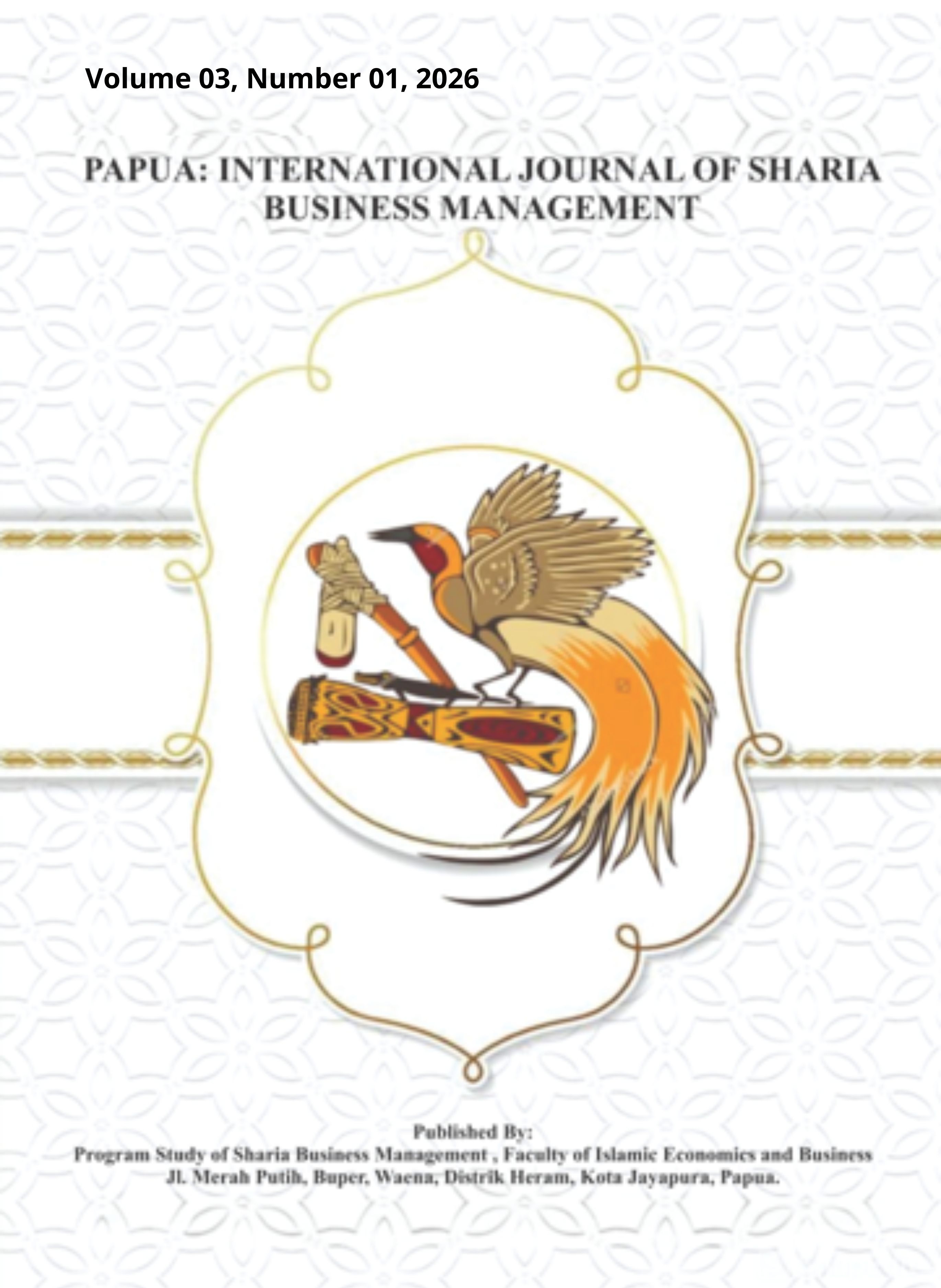 					View Vol. 3 No. 1 (2026): (JUNI) PAPUA: INTERNATIONAL JOURNAL OF SHARIA BUSINESS MANAGEMENT
				