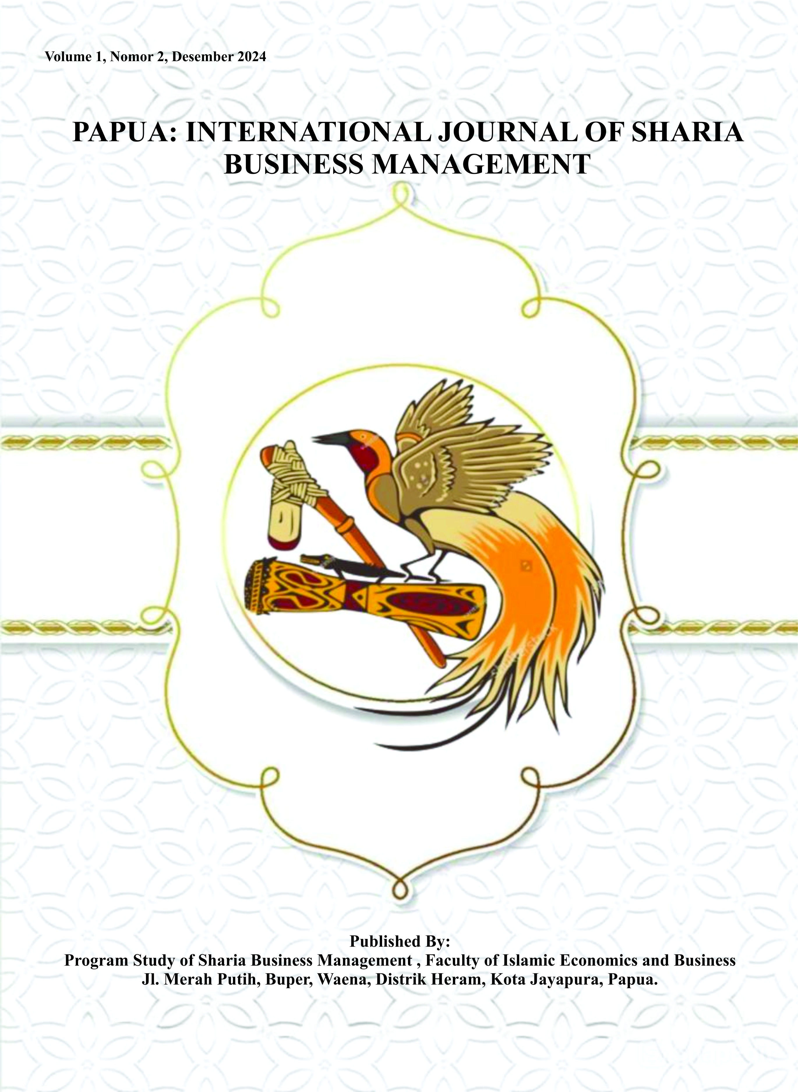 					View Vol. 1 No. 2 (2024): (DESEMBER) PAPUA: INTERNATIONAL JOURNAL OF SHARIA BUSINESS MANAGEMENT
				